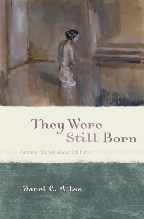 They Were Still Born: Personal Stories about Stillbirth - FULL INSTANT DOWNLOAD | PDF DOCX EPUB