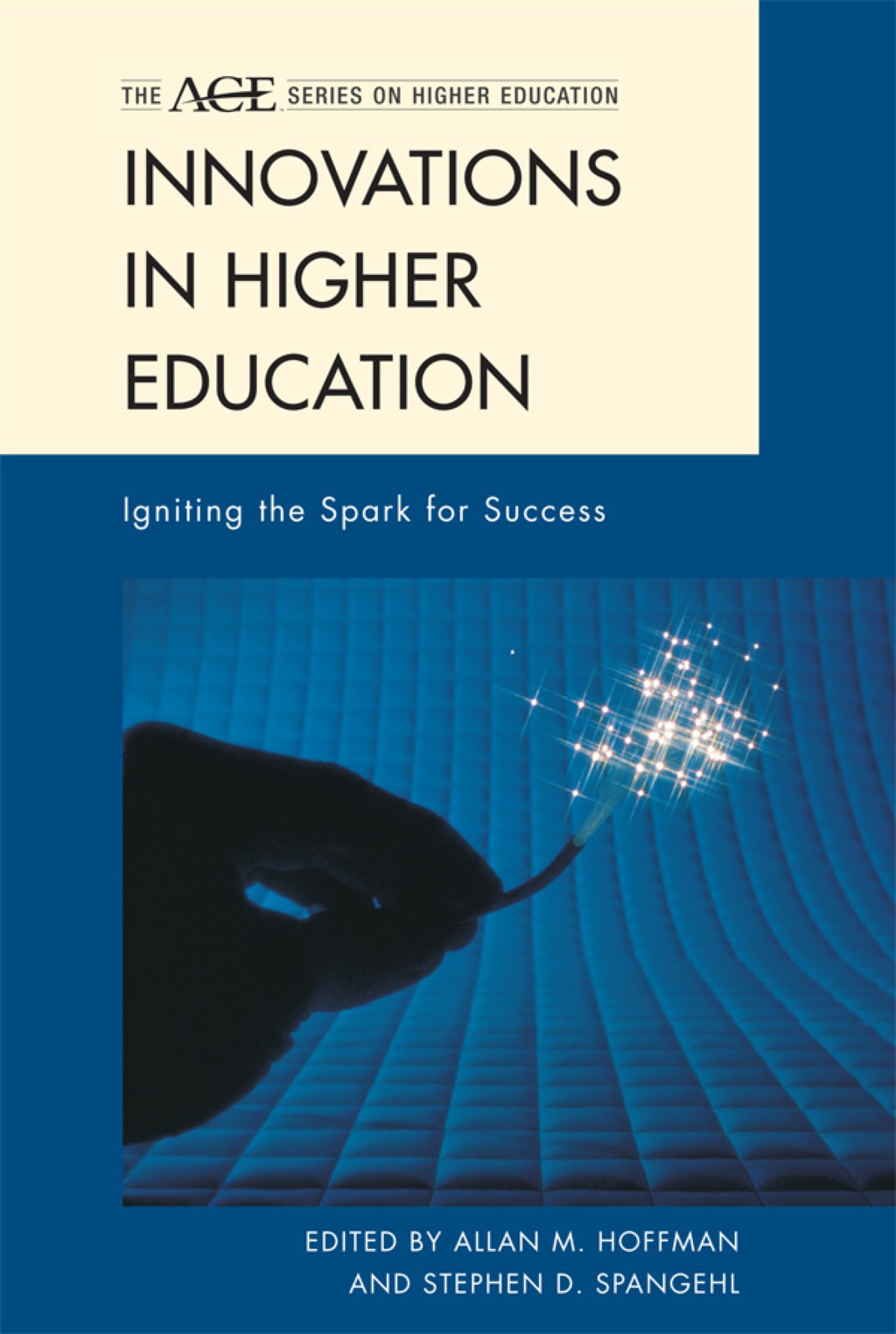 Innovations in Higher Education Igniting the Spark for Success