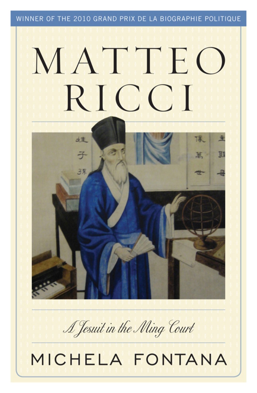 Matteo Ricci A Jesuit in the Ming Court
