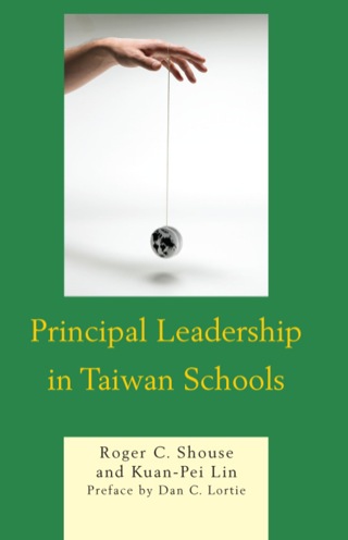 Cover image: Principal Leadership in Taiwan Schools 1st edition 9781442206168