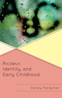 Cover image: Ricoeur, Identity and Early Childhood 9781442206465