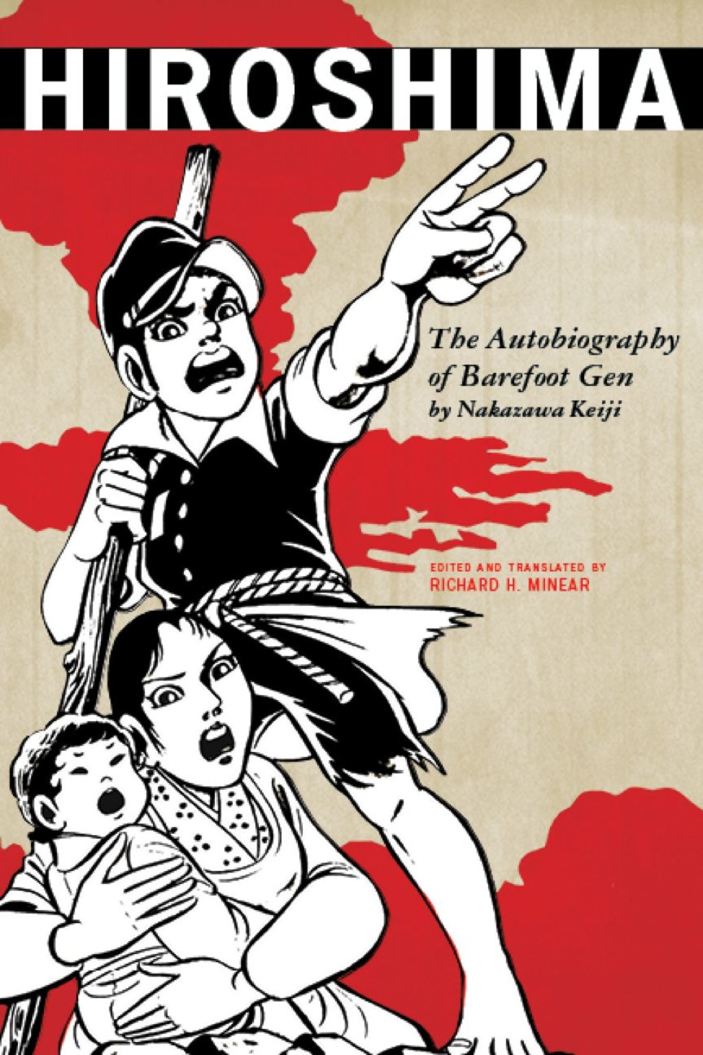 Hiroshima The Autobiography of Barefoot Gen