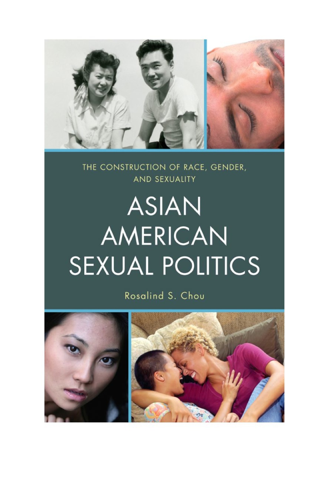 Asian American Sexual Politics The Construction of Race, Gender, and Sexuality