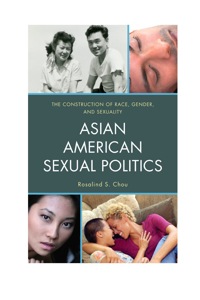 صورة الغلاف: Asian American Sexual Politics 9781442209244