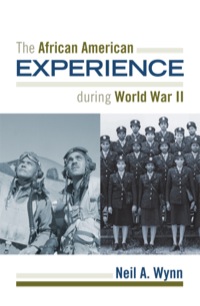 Cover image: The African American Experience during World War II 9781442210318