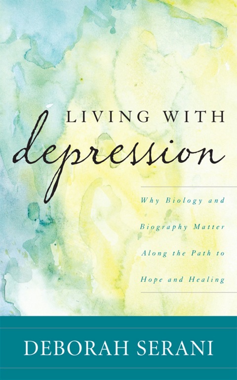 Living with Depression : Why Biology and Biography Matter along the Path to Hope and Healing - FULL INSTANT DOWNLOAD | PDF DOCX EPUB