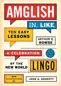 Imagen de portada: Amglish, in Like, Ten Easy Lessons 9781442211674