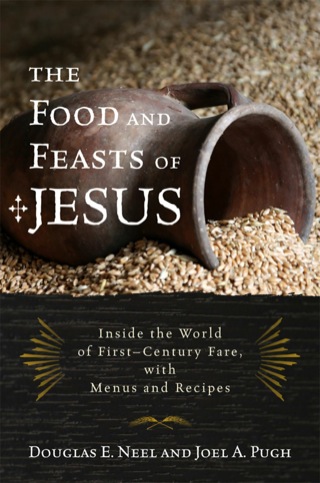 表紙画像: The Food and Feasts of Jesus 1st edition 9781442212916