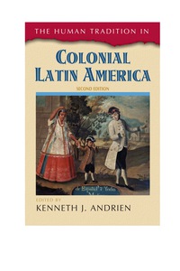 Cover image: The Human Tradition in Colonial Latin America 2nd edition 9781442212992
