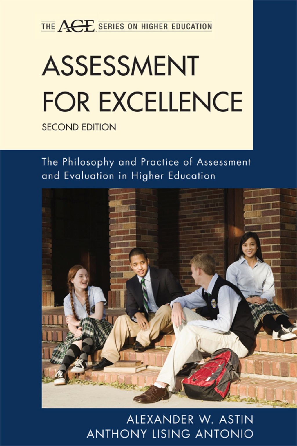 Assessment for Excellence The Philosophy and Practice of Assessment and Evaluation in Higher Education 2nd Edition
