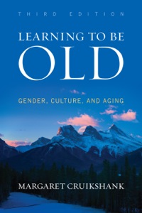 Cover image: Learning to Be Old 3rd edition 9781442213647