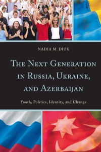 Omslagafbeelding: The Next Generation in Russia, Ukraine, and Azerbaijan 9780742549456