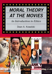 Cover image: Moral Theory at the Movies 9780742547872