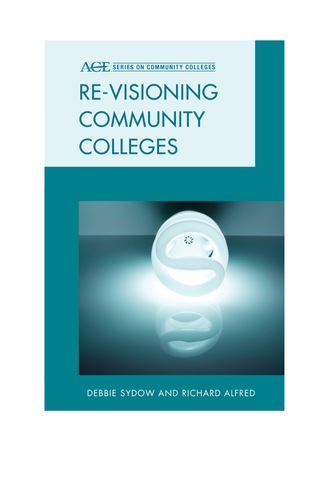 Omslagafbeelding: Re-visioning Community Colleges 9781442214866