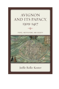 Cover image: Avignon and Its Papacy, 1309–1417 9780810894990