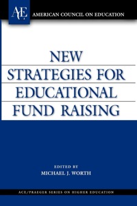 Cover image: New Strategies for Educational Fund Raising 9781573565189