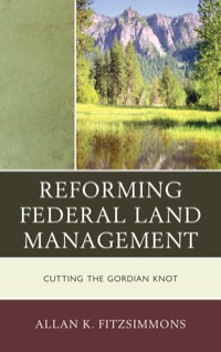 Titelbild: Reforming Federal Land Management 9781442215962