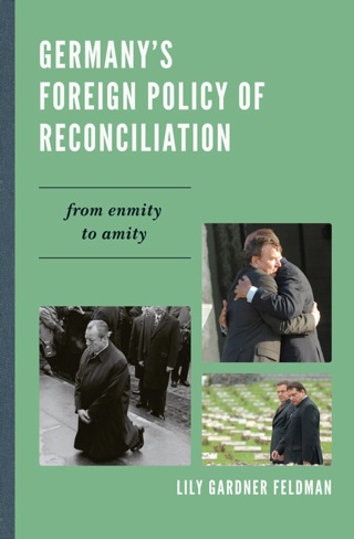 Cover image: Germany's Foreign Policy of Reconciliation 1st edition 9780742526129