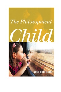 Titelbild: The Philosophical Child 9781442217324