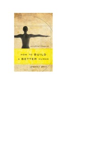 Cover image: How to Build a Better Human 9781442217621