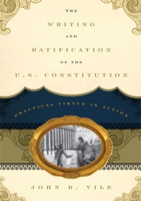 Imagen de portada: The Writing and Ratification of the U.S. Constitution 9781442217683