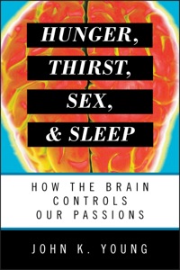 Titelbild: Hunger, Thirst, Sex, and Sleep 9781442218239