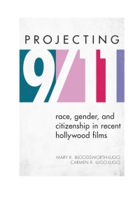 Cover image: Projecting 9/11 9781442218260