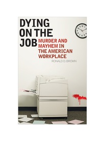 Imagen de portada: Dying on the Job 9781442218437