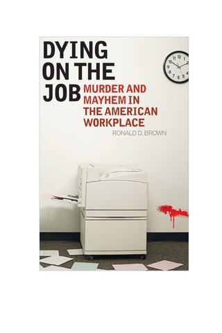 Immagine di copertina: Dying on the Job 1st edition 9781442218437