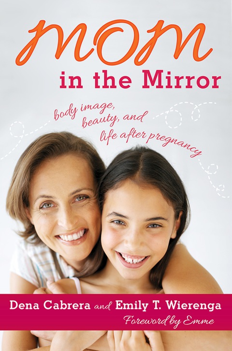 Mom in the Mirror : Body Image, Beauty, and Life after Pregnancy - FULL INSTANT DOWNLOAD | PDF DOCX EPUB