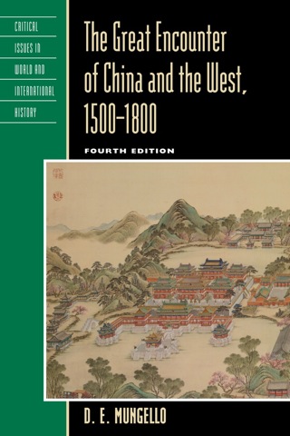 Imagen de portada: Great Encounter of China and the West, 1500–1800 4th edition 9781442219755
