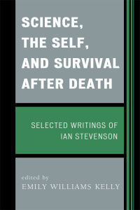 Cover image: Science, the Self, and Survival after Death 9781442221147
