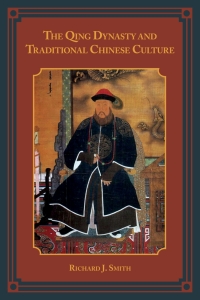Omslagafbeelding: The Qing Dynasty and Traditional Chinese Culture 9781442221932