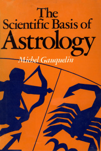 Omslagafbeelding: The Scientific Basis of Astrology 9781442222281