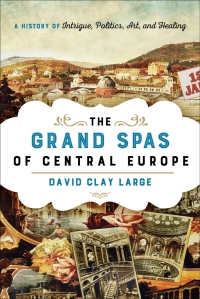 Cover image: The Grand Spas of Central Europe 9781442222366