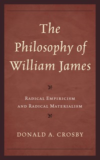 صورة الغلاف: The Philosophy of William James 9781442223042