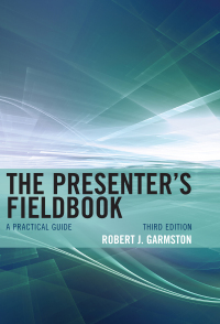 表紙画像: The Presenter's Fieldbook 3rd edition 9781442223677