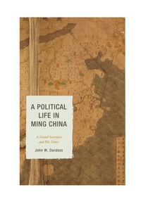 Omslagafbeelding: A Political Life in Ming China 9781442223776