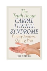 表紙画像: The Truth About Carpal Tunnel Syndrome 9781442225794