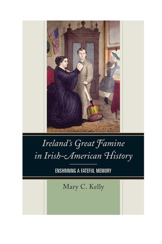Cover image: Ireland's Great Famine in Irish-American History 9781442226074