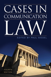 Imagen de portada: Cases in Communication Law 4th edition 9781442226241