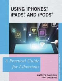 Immagine di copertina: Using iPhones, iPads, and iPods 9781442226876