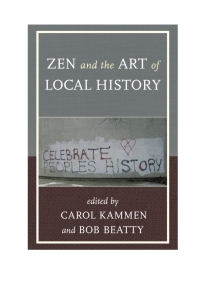 Imagen de portada: Zen and the Art of Local History 9781442226906