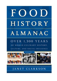 صورة الغلاف: Food History Almanac 9781442227149