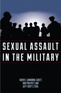 صورة الغلاف: Sexual Assault in the Military 9781442274839