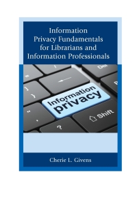 Immagine di copertina: Information Privacy Fundamentals for Librarians and Information Professionals 9781442242111