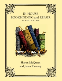 Imagen de portada: In-House Bookbinding and Repair 2nd edition 9781442229570