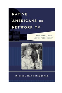 Cover image: Native Americans on Network TV 9781442229617