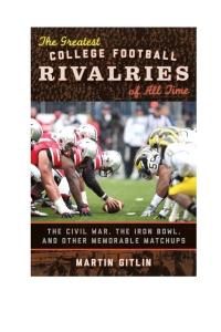 Cover image: The Greatest College Football Rivalries of All Time 9780810895225