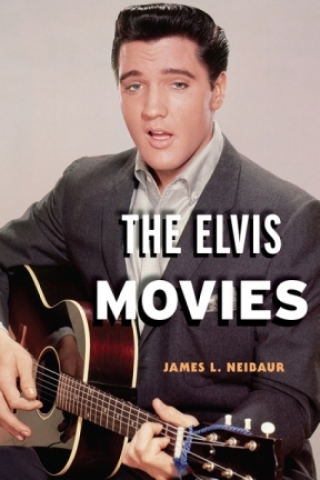 Cover image: The Elvis Movies 1st edition 9781442230736